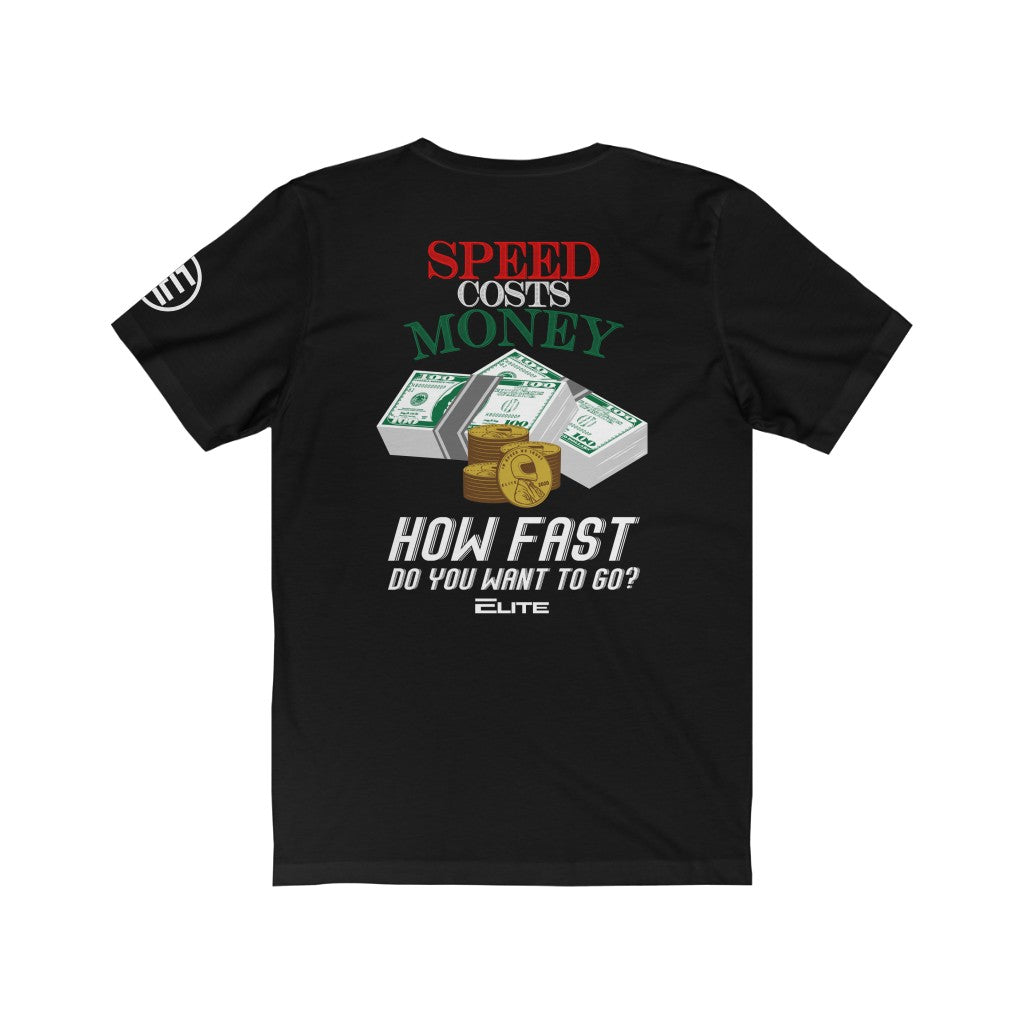 Speed Costs Money
